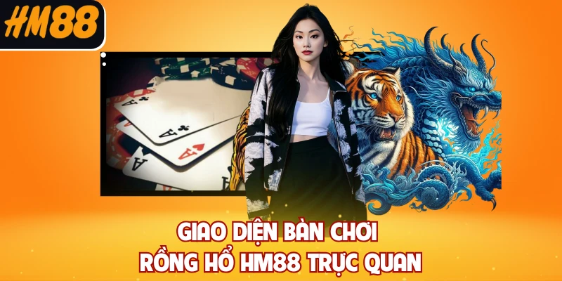 Giao diện bàn chơi rồng hổ HM88 trực quan